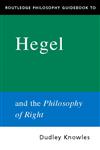 Routledge Philosophy Guidebook to Hegel and the Philosophy of Right,0415165784,9780415165785