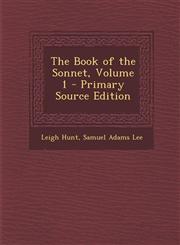 Book of the Sonnet, Volume 1,128953358X,9781289533588