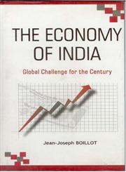 The Economy of India Global Challenge for the Century,812120948X,9788121209489