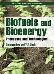 Biofuels and Bioenergy Processes and Technologies,1420089552,9781420089554