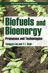 Biofuels and Bioenergy Processes and Technologies,1420089552,9781420089554