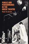 Public and Performance in the Greek Theatre,0415062993,9780415062992