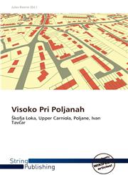 Visoko Pri Poljanah,6139161215,9786139161218