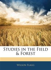 Studies in the Field & Forest,1144782082,9781144782083