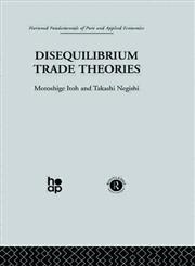 Disequilibrium Trade Theories,0415269113,9780415269117