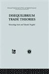 Disequilibrium Trade Theories,0415269113,9780415269117