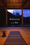 Meditations from the Mat Daily Reflections on the Path of Yoga,0385721544,9780385721547