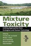 Mixture Toxicity Linking Approaches from Ecological and Human Toxicology,1439830088,9781439830086