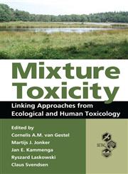 Mixture Toxicity Linking Approaches from Ecological and Human Toxicology,1439830088,9781439830086