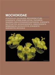 Mochokidae Atopochilus, Chiloglanis, Mochokidae stubs, Synodontis, Upside-down catfish, Featherfin squeaker, Brachysynodontis batensoda,115608296X,9781156082966