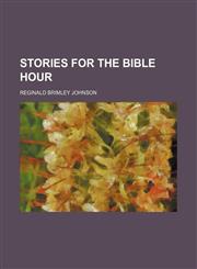 Stories for the Bible Hour,1235795861,9781235795862