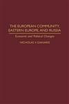 The European Community, Eastern Europe, and Russia Economic and Political Changes,0275947084,9780275947088