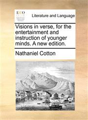 Visions in verse, for the entertainment and instruction of younger minds. A new edition.,1140783599,9781140783596