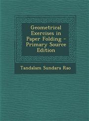 Geometrical Exercises in Paper Folding - Primary Source Edition,1293686492,9781293686492