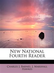 New National Fourth Reader,143751331X,9781437513318