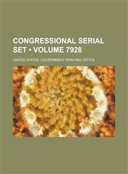 Congressional serial set (Volume 7928),1154365336,9781154365337