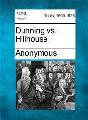 Dunning vs. Hillhouse,1275088929,9781275088924