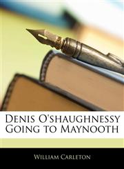 Denis O'shaughnessy Going to Maynooth,114566556X,9781145665569