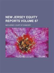 New Jersey Equity Reports Volume 87,1230056122,9781230056128