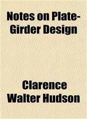 Notes on Plate-Girder Design,1152444824,9781152444829