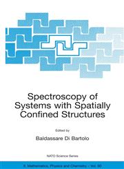 Spectroscopy of Systems with Spatially Confined Structures,1402011229,9781402011221