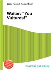 Waiter "You Vultures!",5511388270,9785511388274