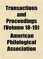 Transactions and Proceedings (Volume 18-19),1152077511,9781152077515