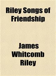 Riley Songs of Friendship,1151601195,9781151601193