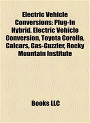 Electric Vehicle Conversions Plug-In Hybrid,1156735785,9781156735787