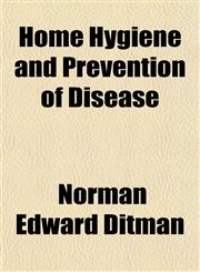 Home Hygiene and Prevention of Disease,1150448067,9781150448065