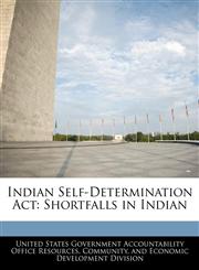 Indian Self-Determination Act Shortfalls in Indian,1240747985,9781240747986