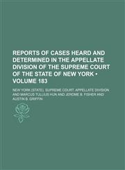 Reports of Cases Heard and Determined in the Appellate Division of the Supreme Court of the State of New York (Volume 183),1154328368,9781154328363