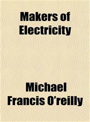 Makers of Electricity,1154179303,9781154179309