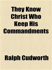 They Know Christ Who Keep His Commandments,1154476138,9781154476132