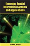 Emerging Spatial Information Systems and Applications,1599040751,9781599040752