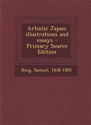 Artistic Japan Illustrations and Essays - Primary Source Edition,1294563114,9781294563112