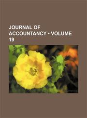 Journal of Accountancy (Volume 19),1153900106,9781153900102