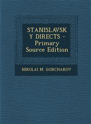 STANISLAVSKY DIRECTS - Primary Source Edition,1295833867,9781295833863
