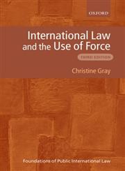 International Law and the Use of Force 3rd Edition,0199239150,9780199239153