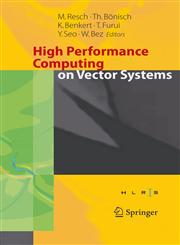 High Performance Computing on Vector Systems 2005 Proceedings of the High Performance Computing Center Stuttgart, March 2005,3540291245,9783540291244