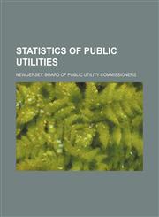 Statistics of public utilities,1236558936,9781236558930