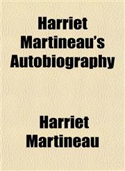 Harriet Martineau's Autobiography,1154229483,9781154229486