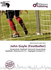 John Gayle (Footballer),613736495X,9786137364956