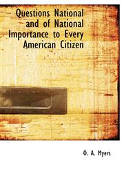 Questions National and of National Importance to Every American Citizen,1140462881,9781140462880