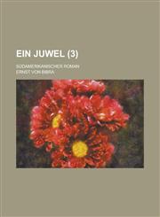 Ein Juwel; Sudamerikanischer Roman (3) , , 1 , 2 , , , , ,,1234621398,9781234621391