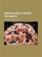 Water-supply paper Volume 87,1231096756,9781231096758