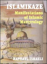 Islamikaze Manifestations of Islamic Martyrology,0714683914,9780714683911