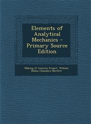 Elements of Analytical Mechanics - Primary Source Edition,1294599607,9781294599609