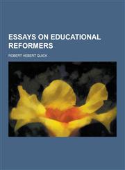 Essays on Educational Reformers,1230227113,9781230227115