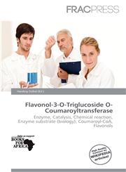 Flavonol-3-O-Triglucoside O-Coumaroyltransferase,6200042160,9786200042163